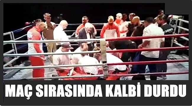 Şampiyon boksör maç sırasında kalp krizi geçirip öldü