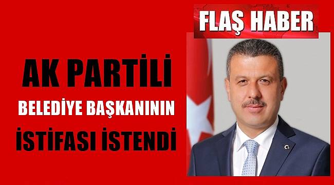 AK Partili Belediye Başkanı istifa ediyor