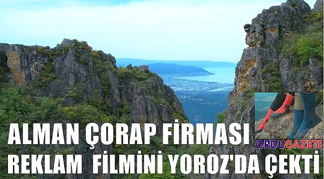 Alman çorap firması reklam filmini Ordu Yoroz'da çekti