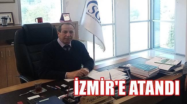 Altınordu SGK Müdürü İzmir'e atandı