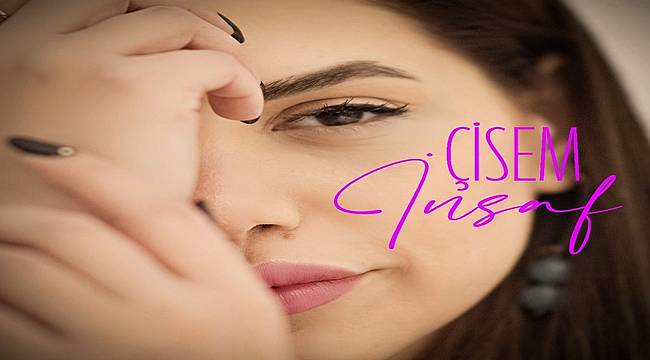 Çisem'den yeni tekli' İnsaf'