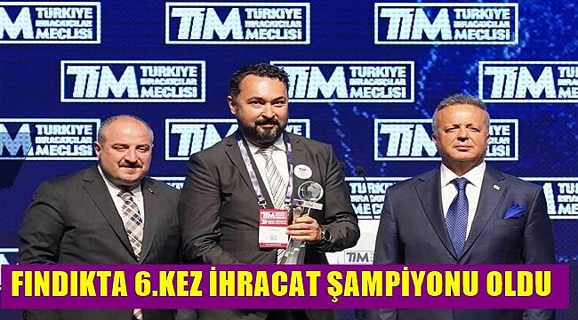 Ferrero fındıkta  6. kez ihracat şampiyonu oldu