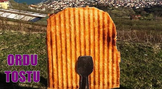 Ordu Tostu nerede yenir?