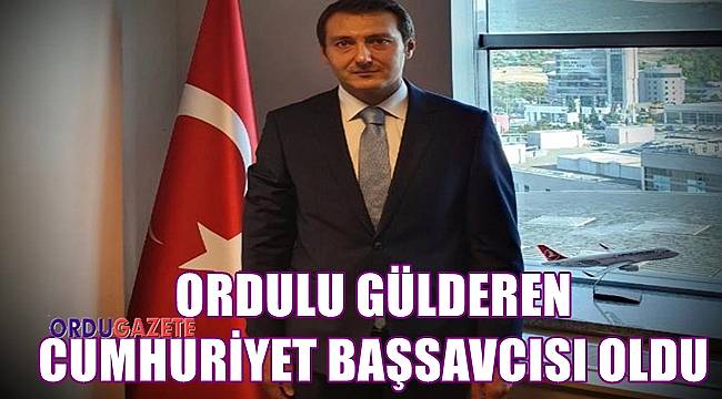 Ordulu Mehmet Onurkan Gülderen Samandağı Cumhuriyet Başsavcısı oldu