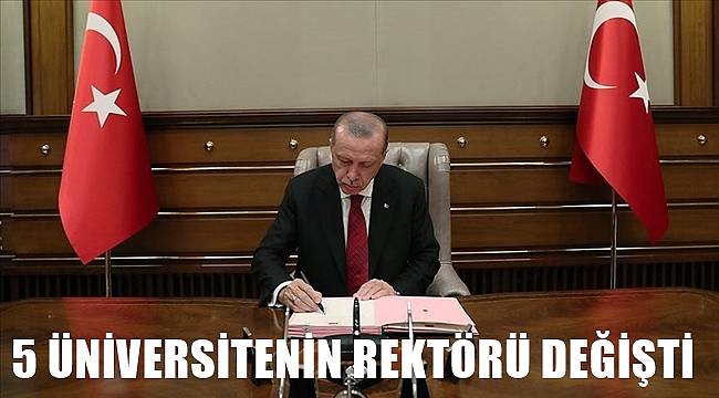 5 Üniversiteye rektör atandı