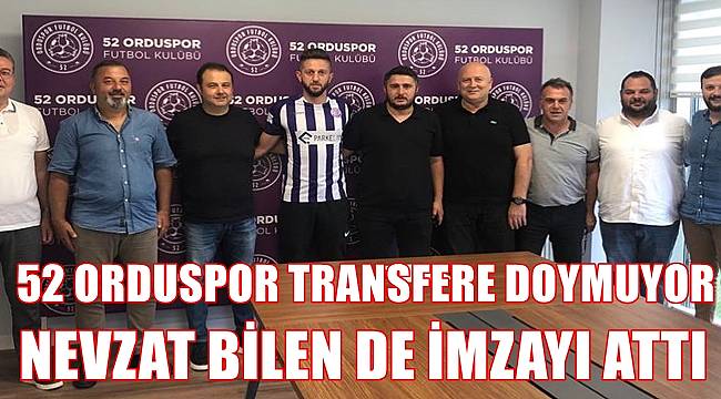 52 Orduspor Düzcespor'dan Nevzat Bilen'le anlaştı