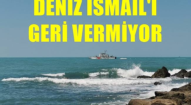 Denizde kaybolan 19 yaşındaki İsmail Mete halen bulunamadı