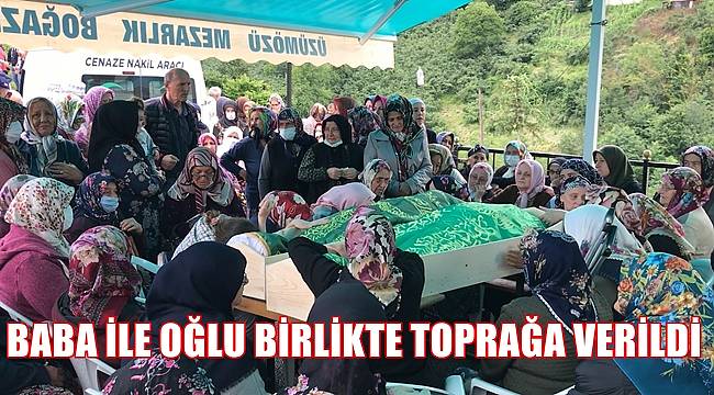 Devrilen ağacın altında yaşamını kaybeden baba ile oğlu birlikte toprağa verildi
