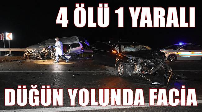 Düğün yolunda kaza: 4 ölü 1 yaralı