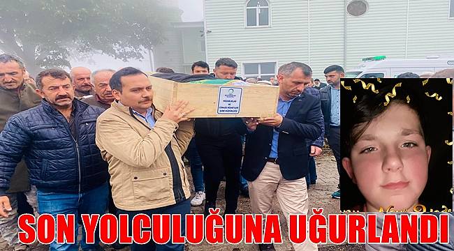 Ordu'da 15 yaşındaki Emirhan Akbaş son yolculuğuna uğurlandı