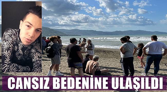 Ordu'da akıntıya kapılan Resul Akkaya'nın cansız bedeni bulundu