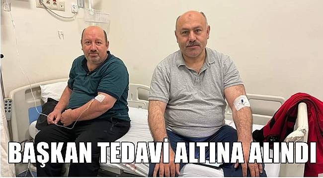 Ordu'da belediye başkanı hastanede tedavi altına alındı