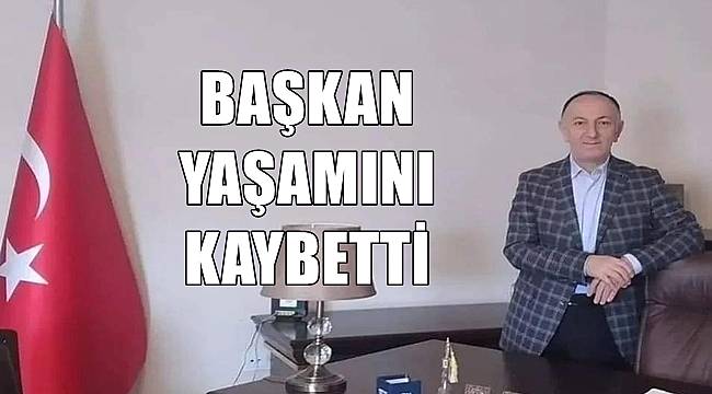 Ordu'da belediye başkanı vefat etti