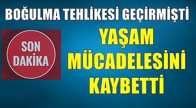 Ordu'da boğulma tehlikesi geçiren kişi hastanede vefat etti