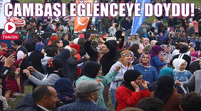 Ordu'da Çambaşı Yayla Şenliği Yapıldı