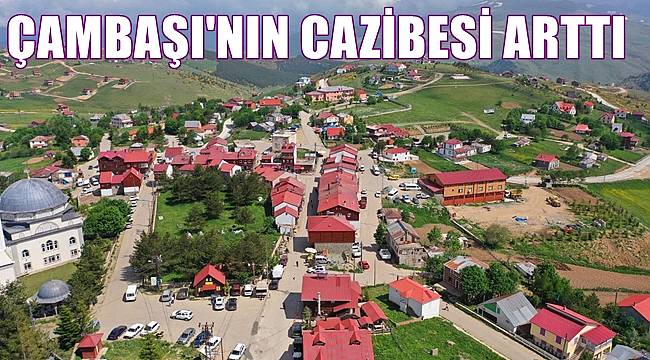 Ordu&#039;da Çambaşı Yaylası açık AVM oldu