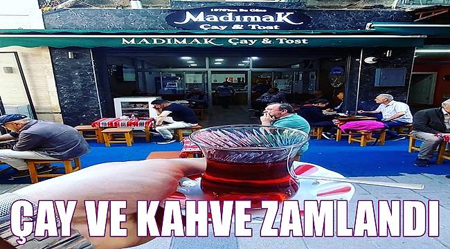 Ordu'da çay ve kahveye zam yapıldı