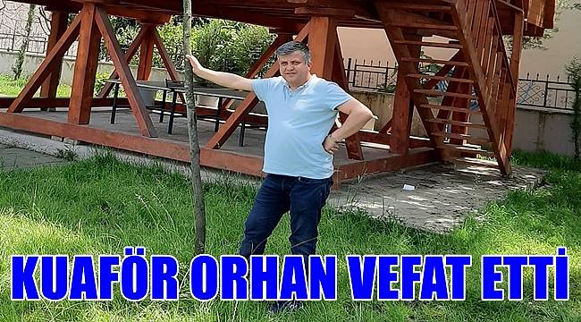 Ordu'da Kuaför Orhan vefat etti