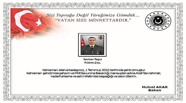 Piyade Uzman Çavuş Serkan Taşçı şehit oldu