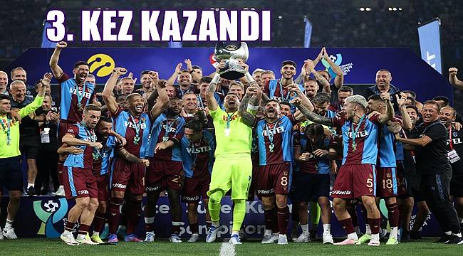 Süper Kupa Trabzonspor'un