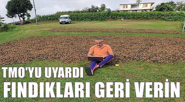 Adıgüzel TMO&#039;yu uyardı: Fındıkları geri verin!