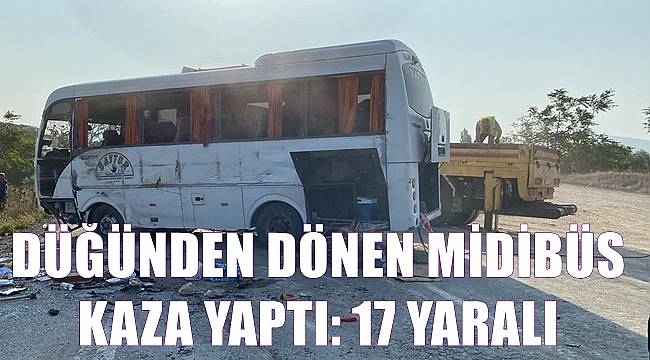 Düğünden dönen midibüs kaza yaptı; 17 yaralı