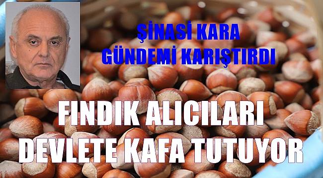 Fındık Alıcıları Devlete Kafa Tutuyor