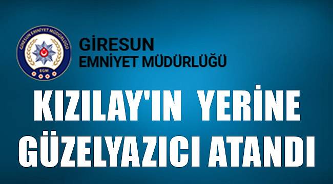 Giresun Emniyet Müdürü değişti