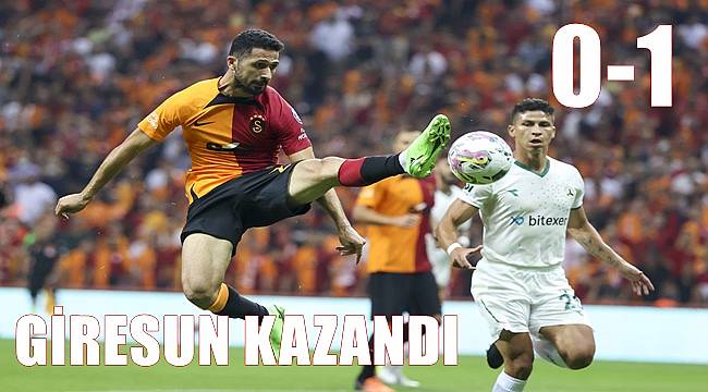 Giresunspor Galatasaray'ı İstanbul'da yendi