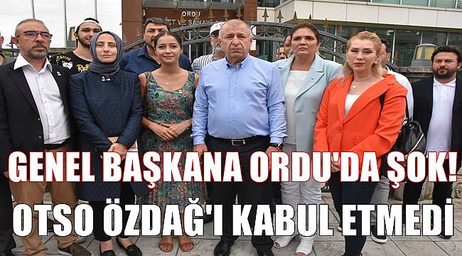 Ordu Ticaret ve Sanayi Odası Ümit Özdağ&#039;ı kabul etmedi