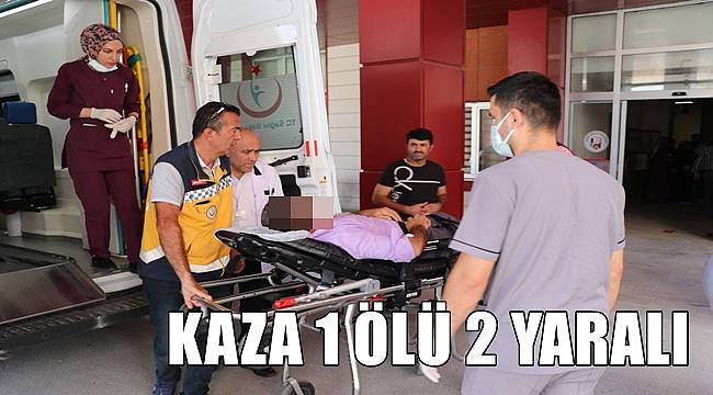 Samsun'da kazada 1 kişi öldü 2 kişi yaralandı