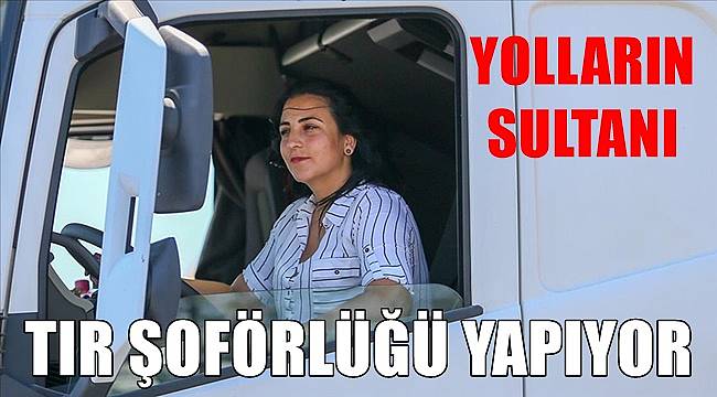 Yolların Sultanı