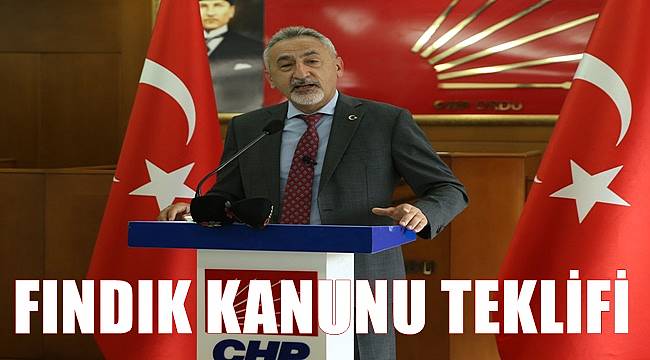 CHP'den Fındık Kanunu Teklifi