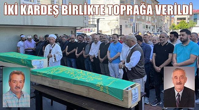 Ordu&#039;da birer saat arayla vefat eden iki kardeş birlikte toprağa verildi