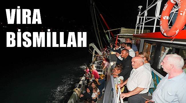 Ordulu balıkçılar 'Vira bismillah' dedi
