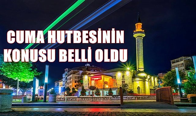Bugün cuma hutbesi: Aile olmak ilahi lütuf