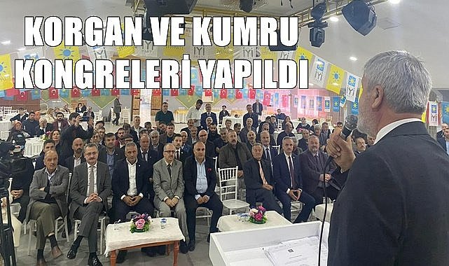 İYİ Parti Korgan ve Kumru kongreleri yapıldı