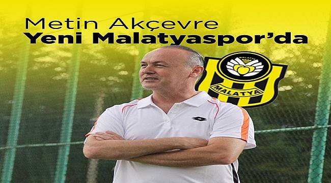 Metin Akçevre Yeni Malatyaspor&#039;da