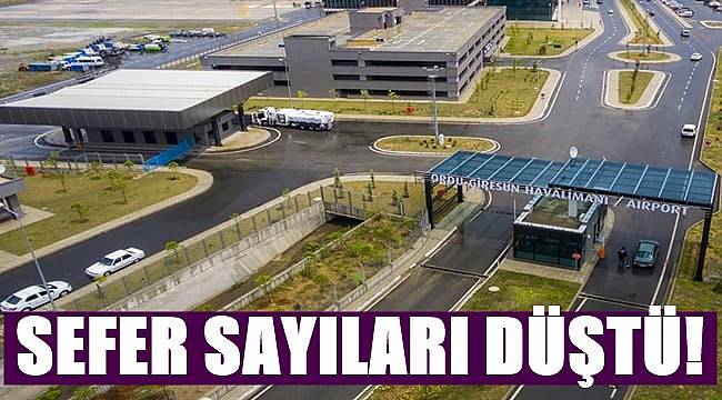 Ordu Giresun Havalimanı'nda sefer sayıları düştü