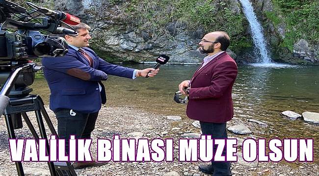 Ordu Valilik Binası müze olsun