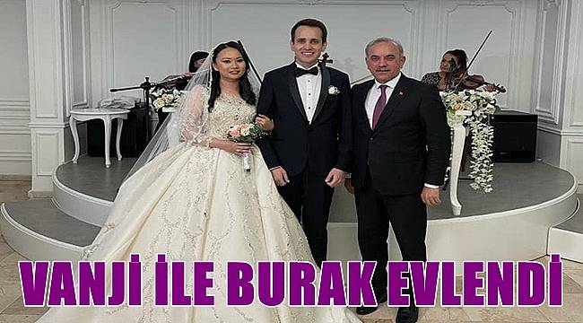 Vanji ile Burak evlendi