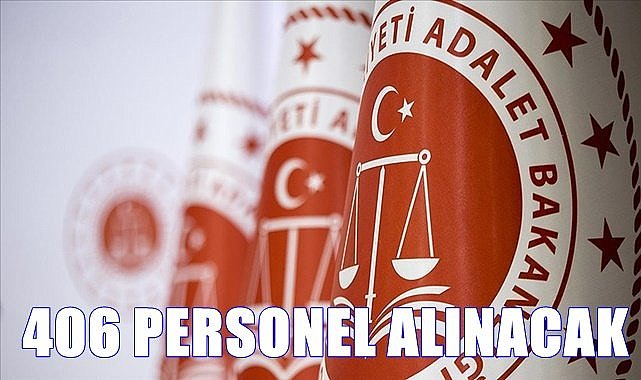 Adalet Bakanlığına 406 personel alınacak