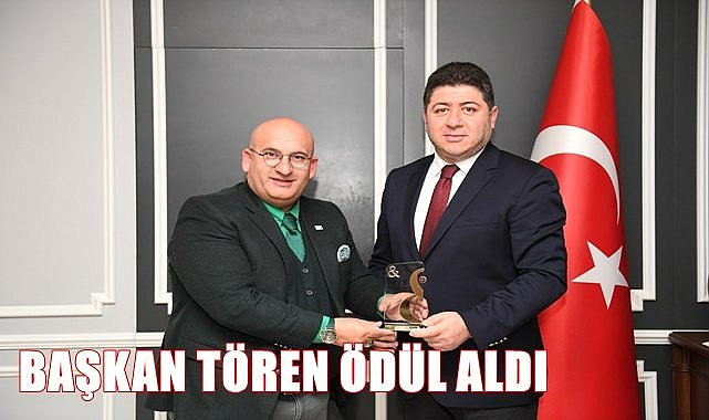 Başkan Tören ödüle layık görüldü
