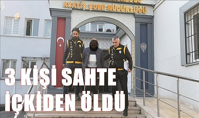 Bursa'da 3 kişi sahte içkiden öldü