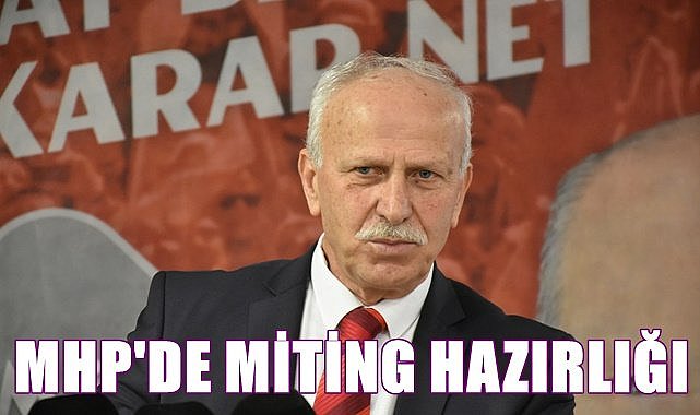 MHP Samsun'da mitinge hazırlanıyor