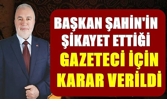 Ordu&#039;da Belediye Başkanının şikayet ettiği gazeteci hakkında savcılık kararını verdi