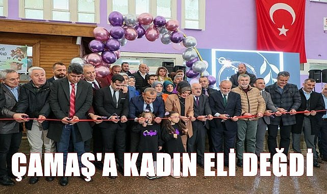 Ordu'da Çamaş'a kadın eli değdi
