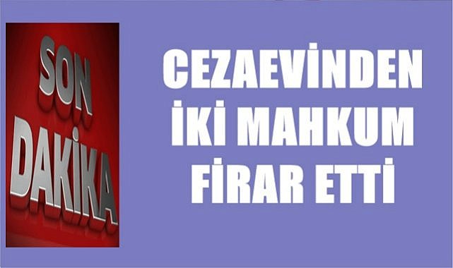 Ordu&#039;da cezaevinden iki mahkum firar etti