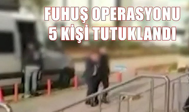 Trabzon&#039;da fuhuş operasyonunda 5 kişi tutuklandı