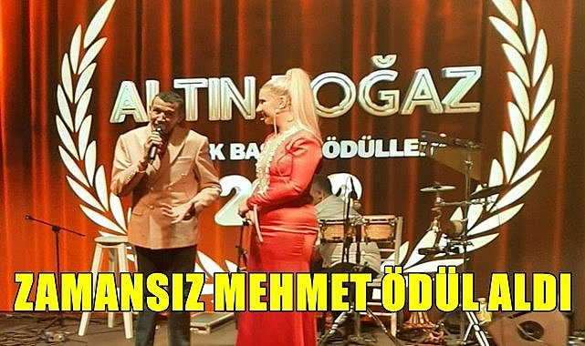 Zamansız Mehmet&#039;e Altın Boğaz ödülü